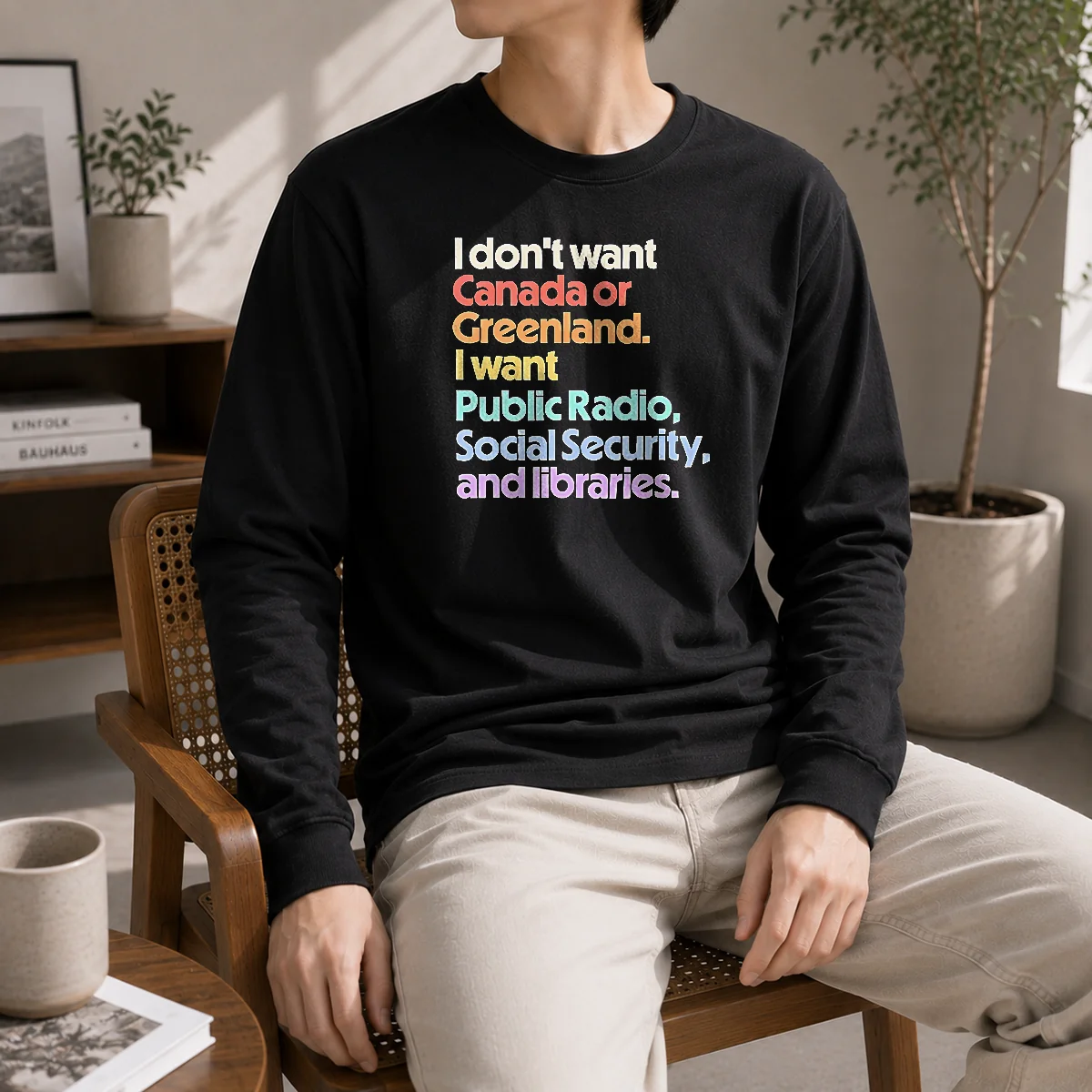 Pretty I Don't Want Canada Or Greenland I Want Public Radio Social Security And Libraries Shirt - Image 6