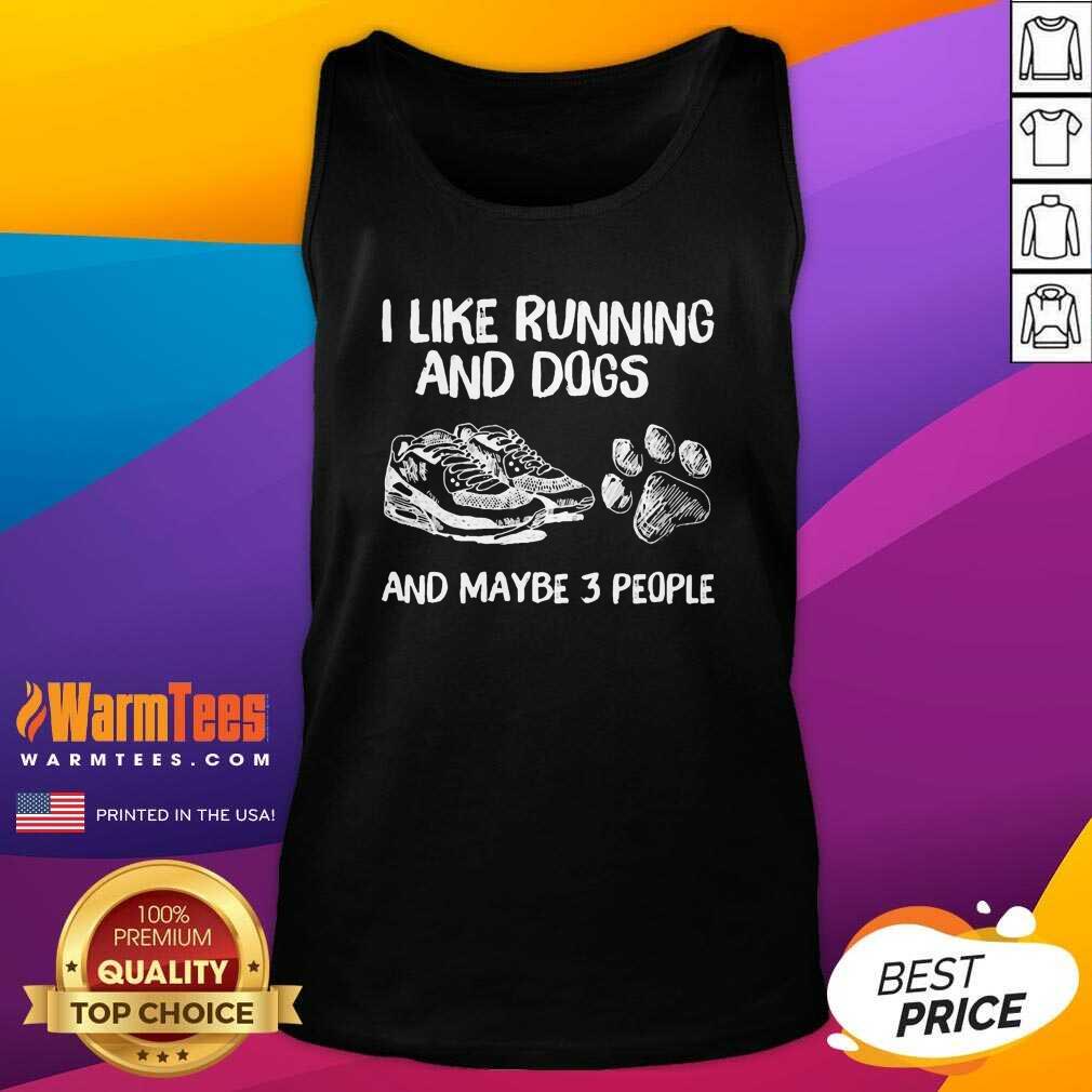 Pretty I Like Running And Dogs And Maybe 3 People Shirt - Image 4