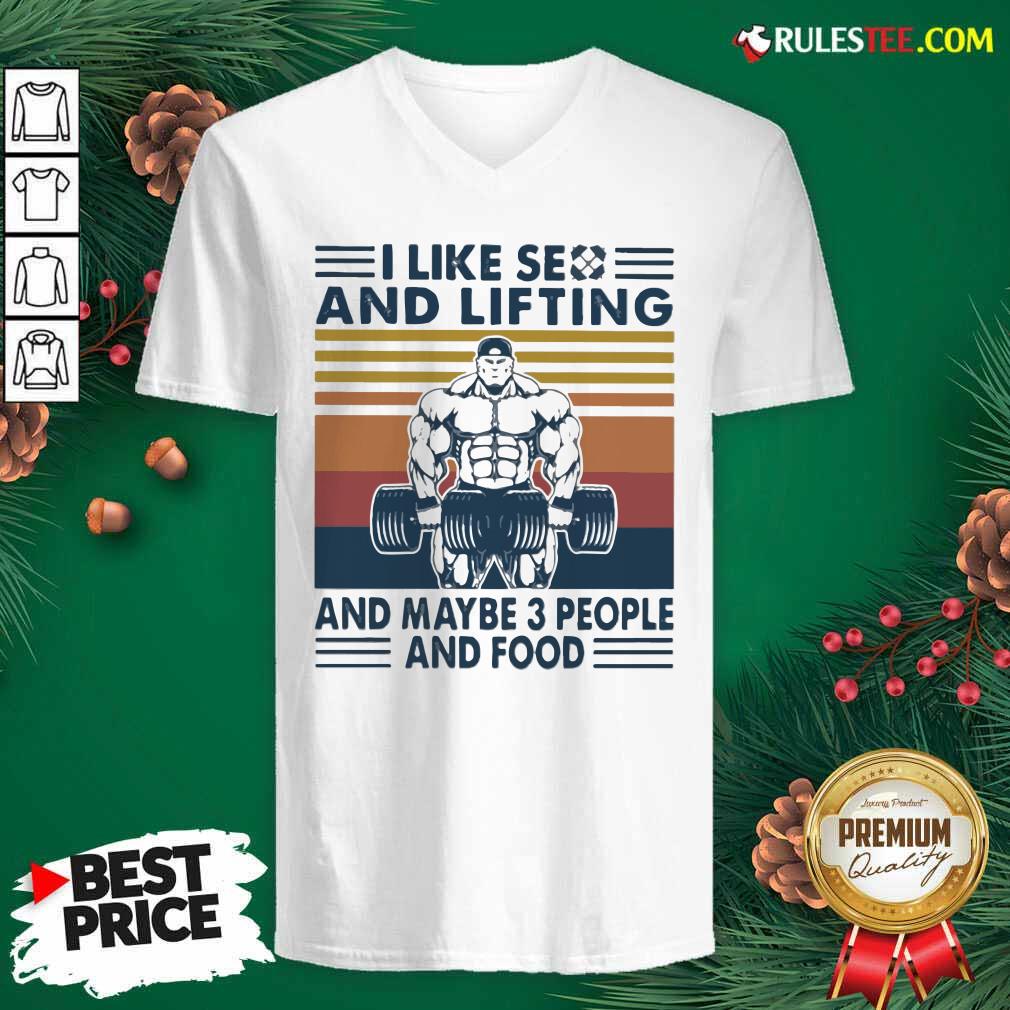 Pretty I Like Se And Lifting And Maybe 3 People And Food Vintage Shirt - Image 3