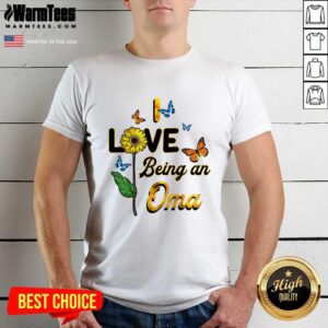 Pretty I Love Being An Oma Sunflower Mother Day Shirt