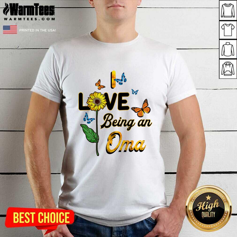 Pretty I Love Being An Oma Sunflower Mother Day Shirt