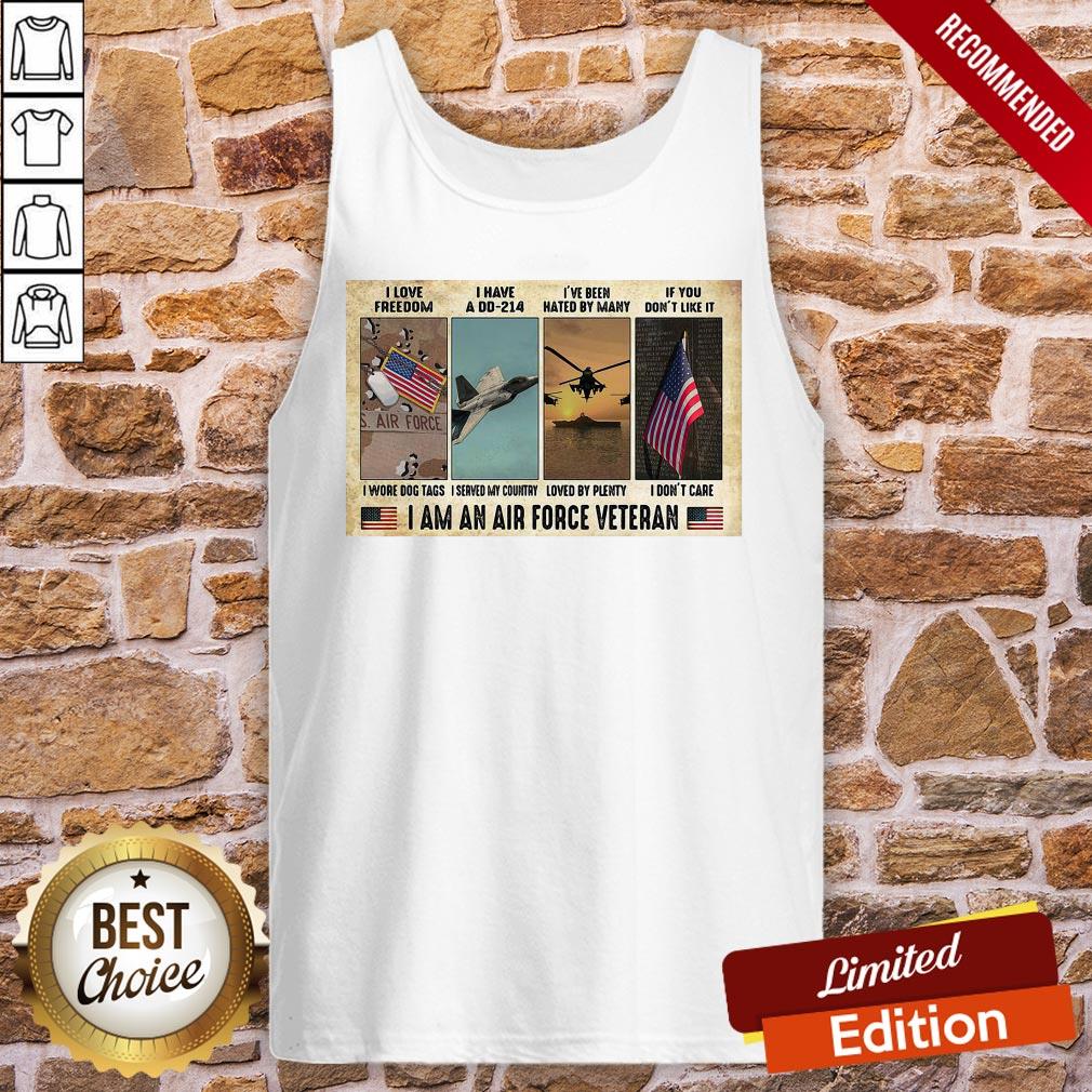 Pretty I Love I Have A Dd 214 I’ve Been Hated By Many If You Don’t Like It I Am An Air Force Veteran Shirt - Image 3