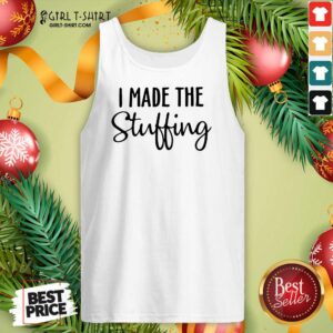 Alternative view of Pretty I Made The Stuffing Shirt