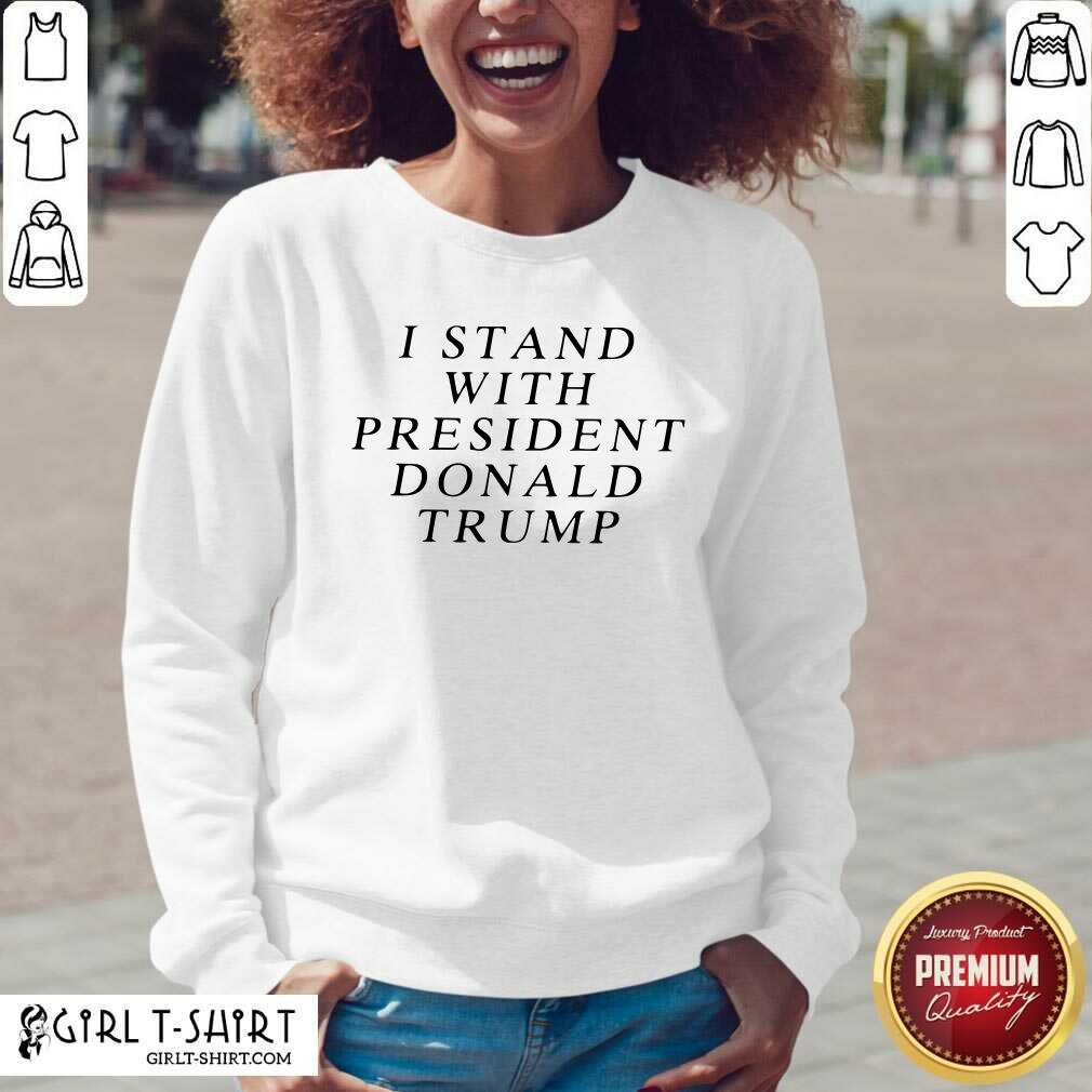 Pretty I Stand With President Donald Trump Shirt - Image 3