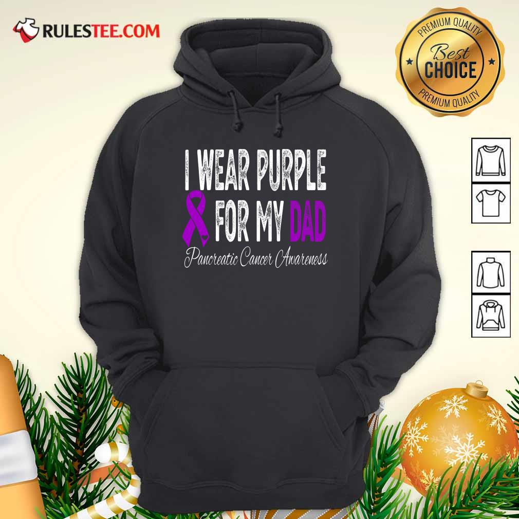 Pretty I Wear Purple For My Dad Pancreatic Cancer Awareness Ribbon Shirt - Image 2