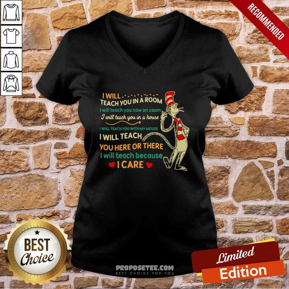 Pretty I Will Teach You In A Room I Will Teach You Now On Zoom I Will Teach You In Your House Heart Dr Seuss Shirt - Image 2