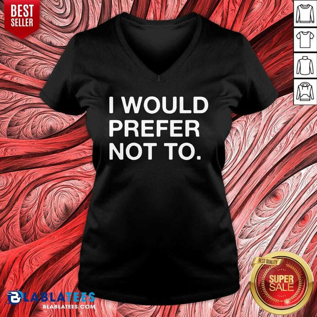 Pretty I Would Prefer Not To Shirt - Image 3