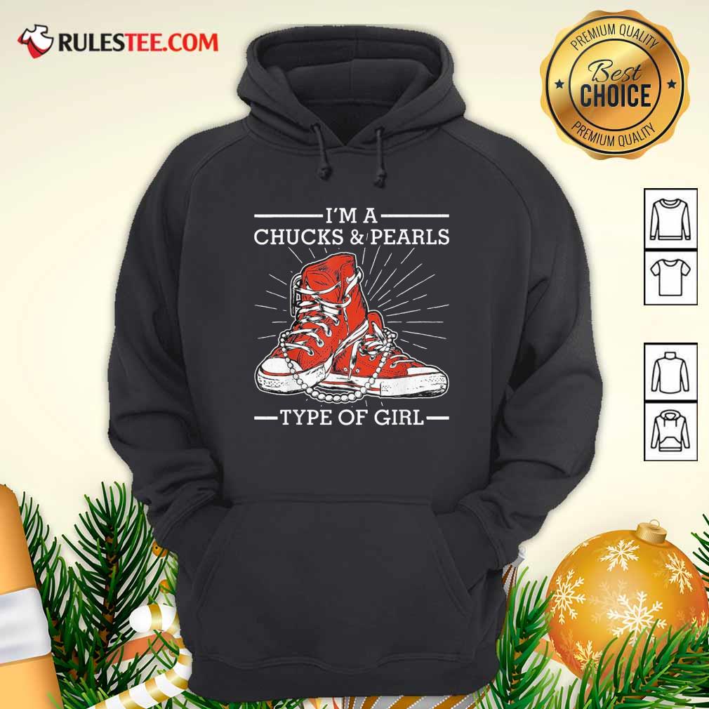 Pretty Im A Chucks And Pearls Type Of Girl Kamla Harris 2021 Unisex Shirt - Image 2