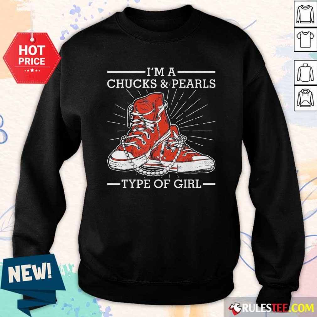 Pretty Im A Chucks And Pearls Type Of Girl Kamla Harris 2021 Unisex Shirt - Image 5
