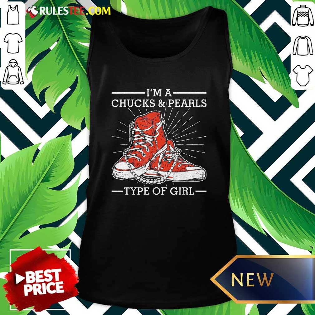 Pretty Im A Chucks And Pearls Type Of Girl Kamla Harris 2021 Unisex Shirt - Image 4