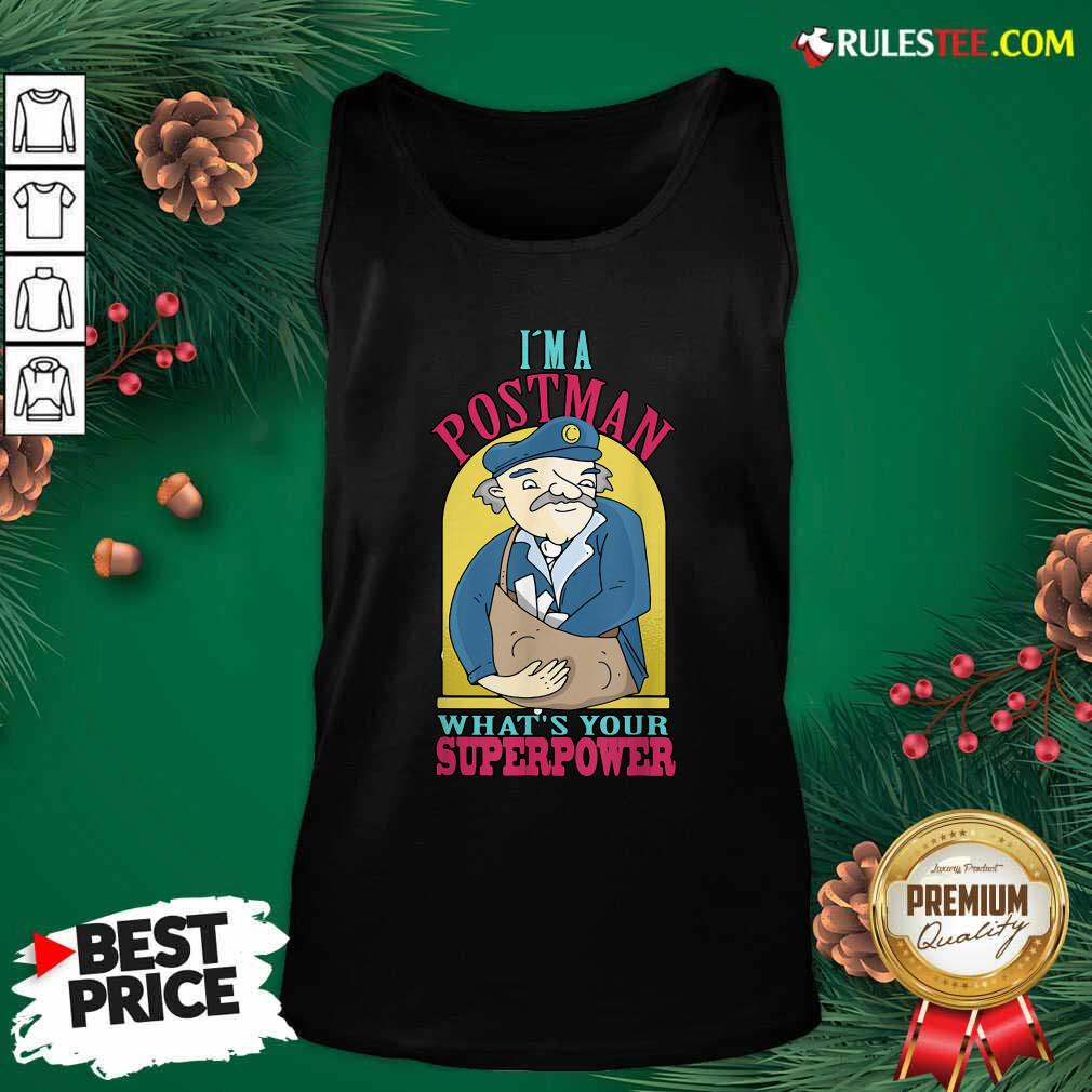 Pretty I’m A Postman What’s Your Superpower Shirt - Image 4
