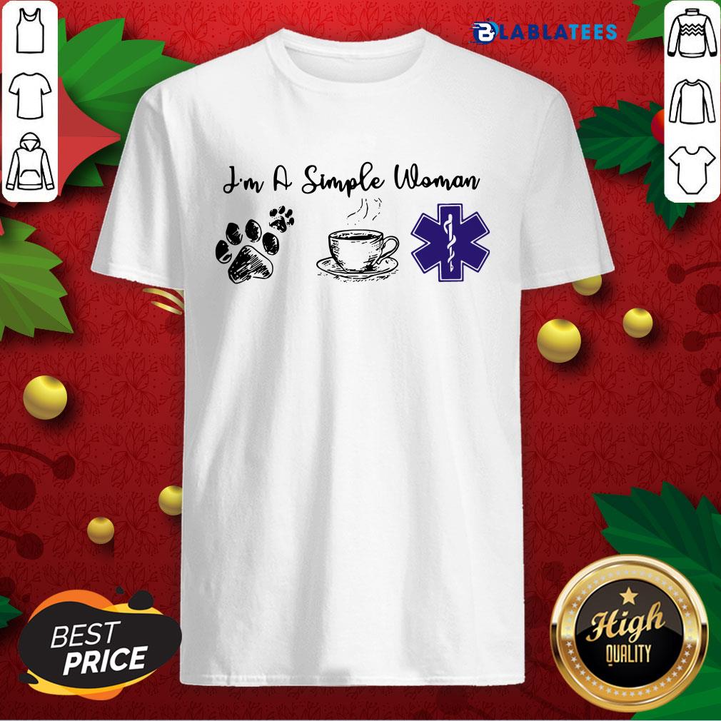Pretty I’m A Simple Woman I Like Dog Coffee And Nurse Shirt