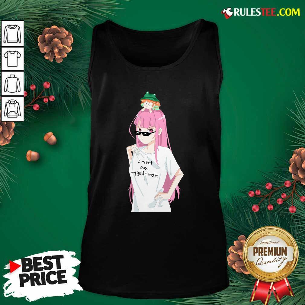 Pretty Im Not Gay My Girlfriend Is Shirt - Image 4