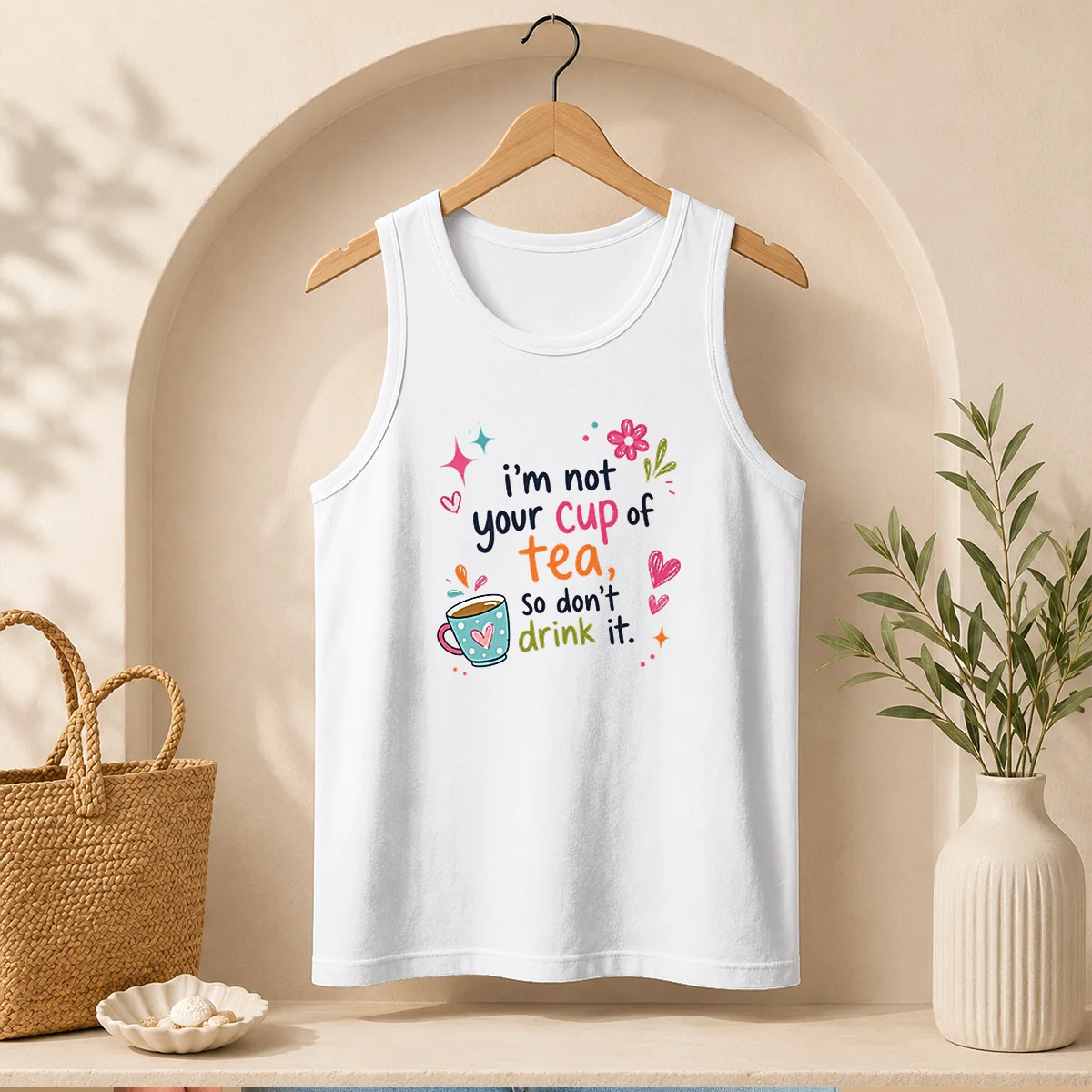 Pretty Im Not Your Cup Of Tea So Dont Drink It Shirt - Image 3