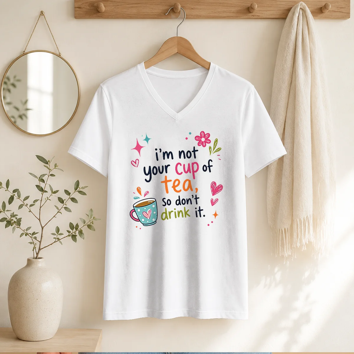 Pretty Im Not Your Cup Of Tea So Dont Drink It Shirt - Image 2