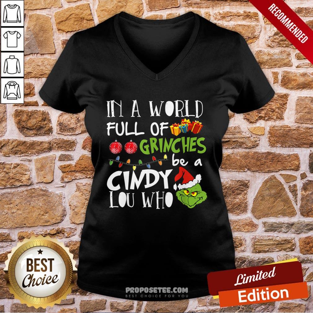 Pretty In A World Full Of Grinches Be A Cindy Lou Who Christmas Shirt - Image 2