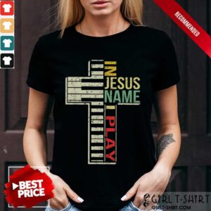 Pretty In Jesus Name I Play Piano Vintage Shirt