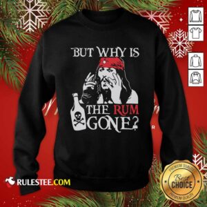 Alternative view of Pretty Jack Sparrow But Why Is The Rum Gone Shirt