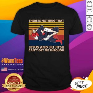 Pretty Jesus And Jiu Jitsu Can’t Get Me Through Vintage Shirt