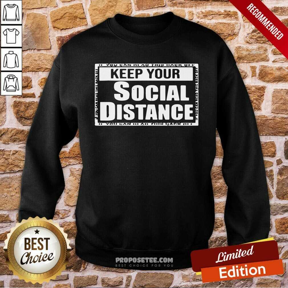 Pretty Keep Your Social Distance Shirt - Image 5