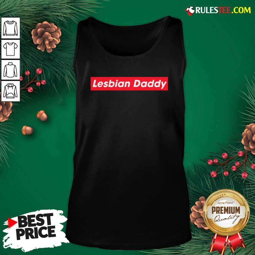Pretty Lesbian Daddy T-Shirt - Image 4