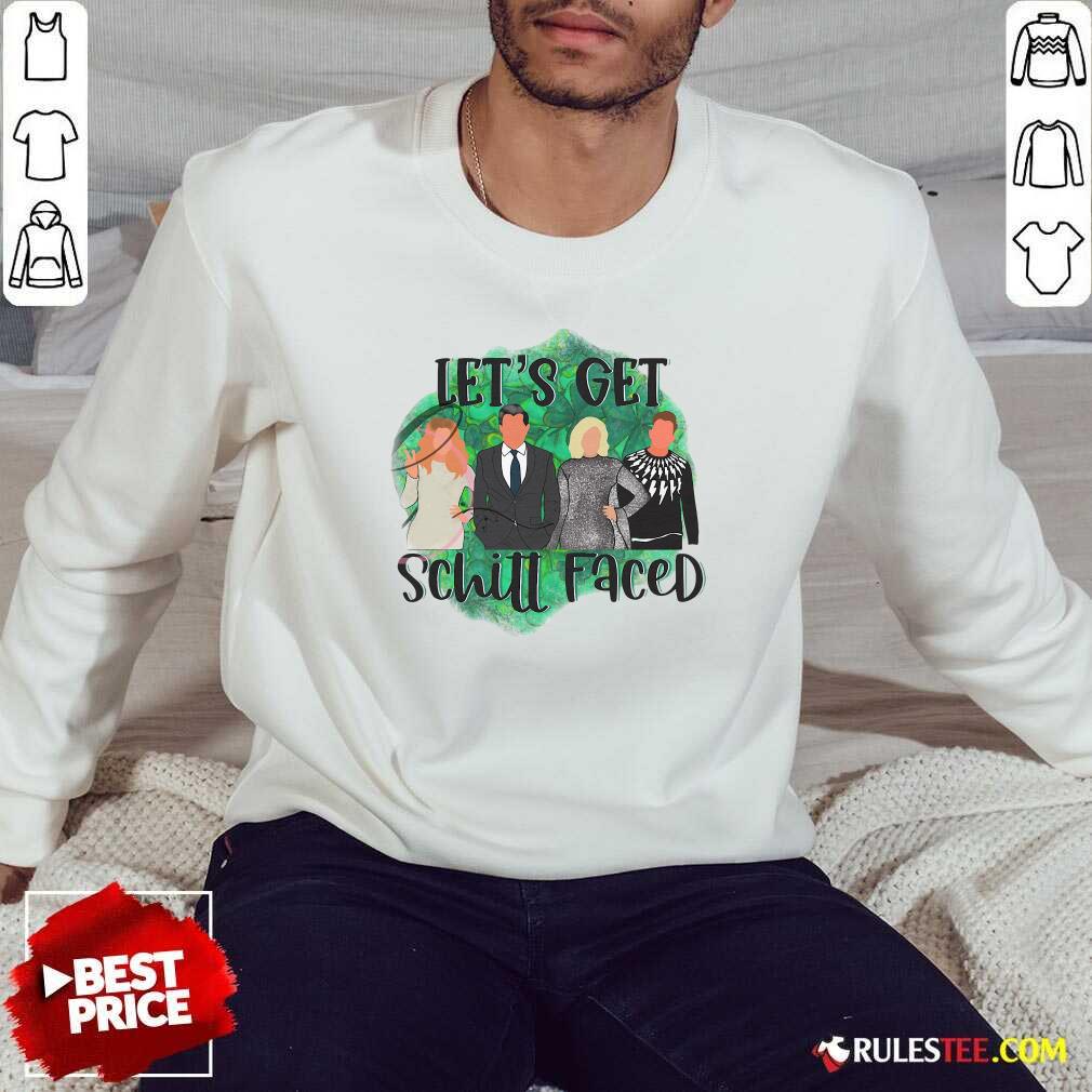 Pretty Lets Get Schitt Faced Shirt - Image 5