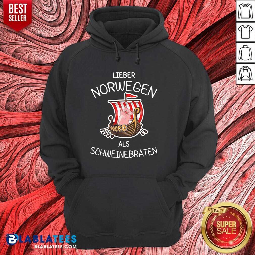 Pretty Lieber Norwegen Als Schweinebraten Pig Shirt - Image 5