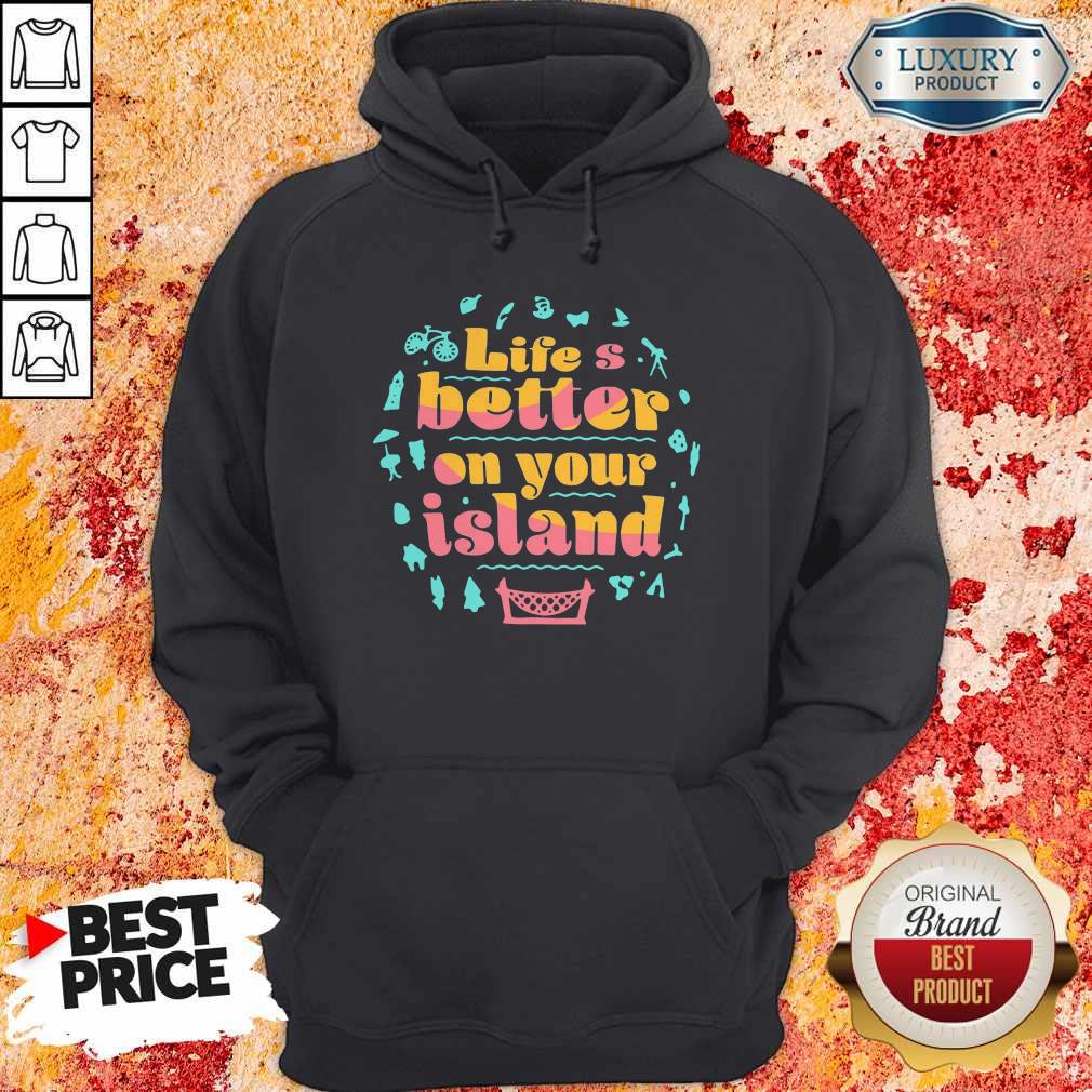 Pretty Life’s Better On Your Island Unisex Shirt - Image 5