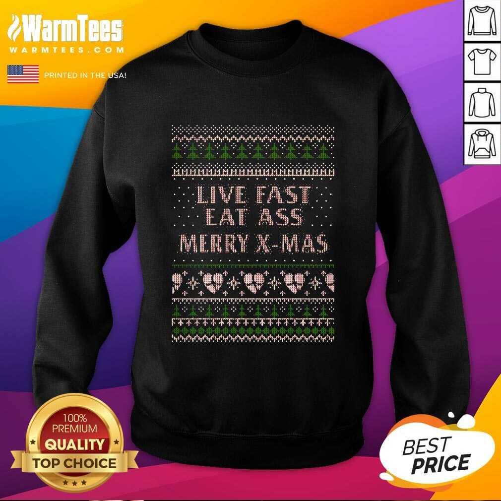 Pretty Live Fast Eat Ass Merry X mas Ugly Christmas Shirt - Image 3