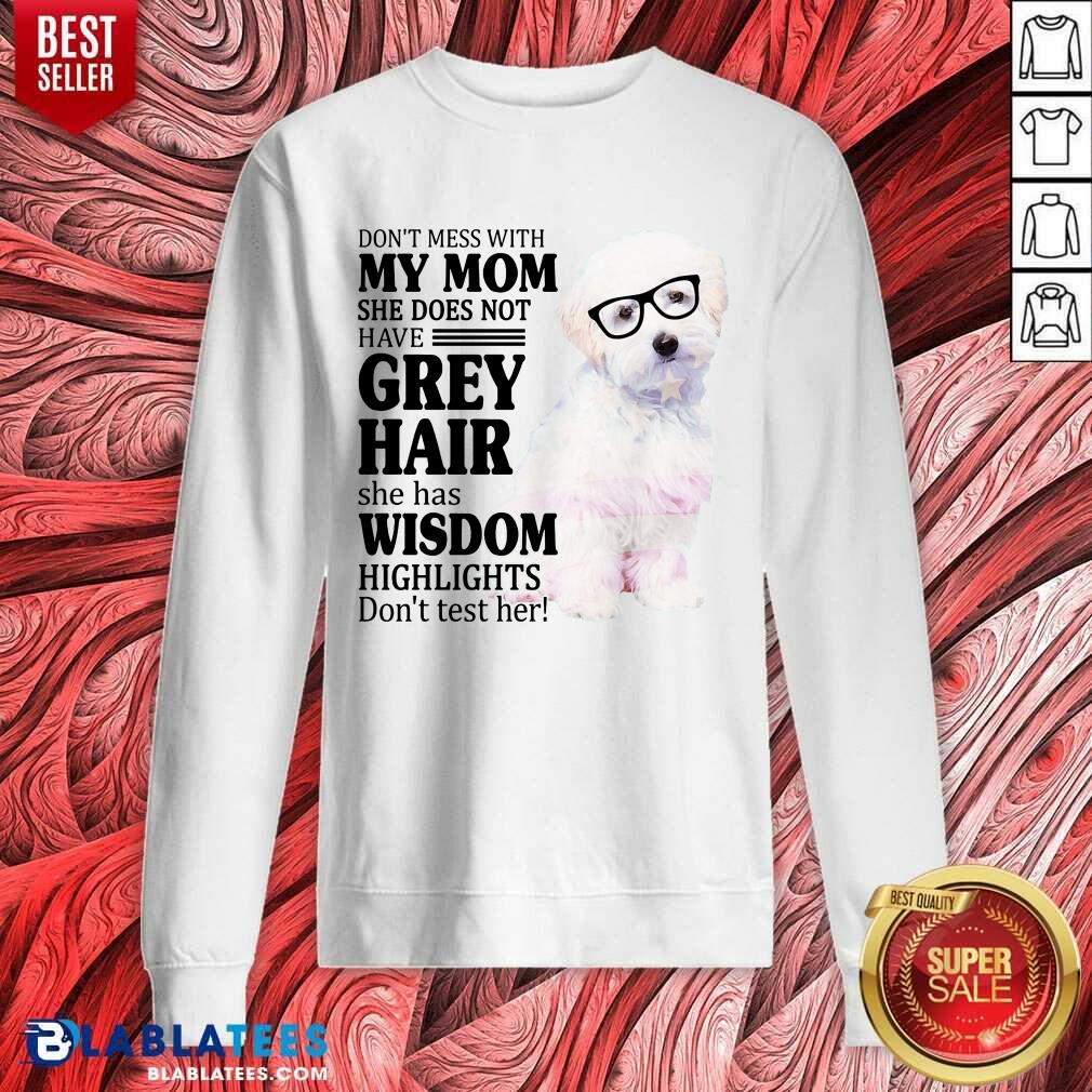 Pretty Maltipoo My Mom Grey Hair Wisdom Highlights American Flag Shirt - Image 4