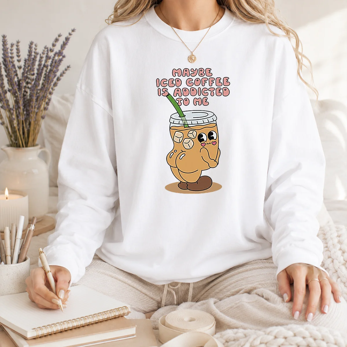 Pretty Maybe Iced Coffee Is Addicted To Me Caffeine Addict Shirt - Image 6