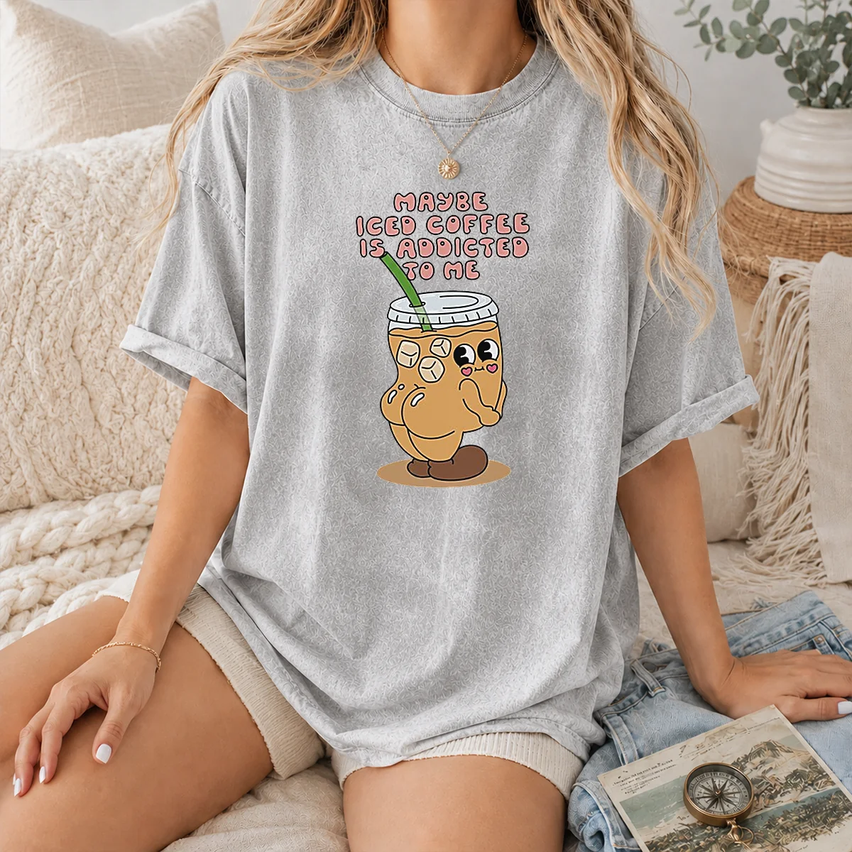 Pretty Maybe Iced Coffee Is Addicted To Me Caffeine Addict Shirt - Image 8