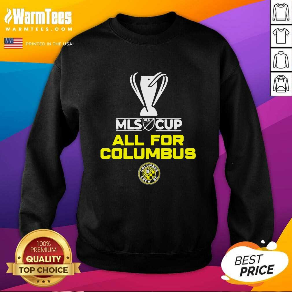 Pretty Mls Cup All For Columbus Columbus Crew Sc Shirt - Image 3
