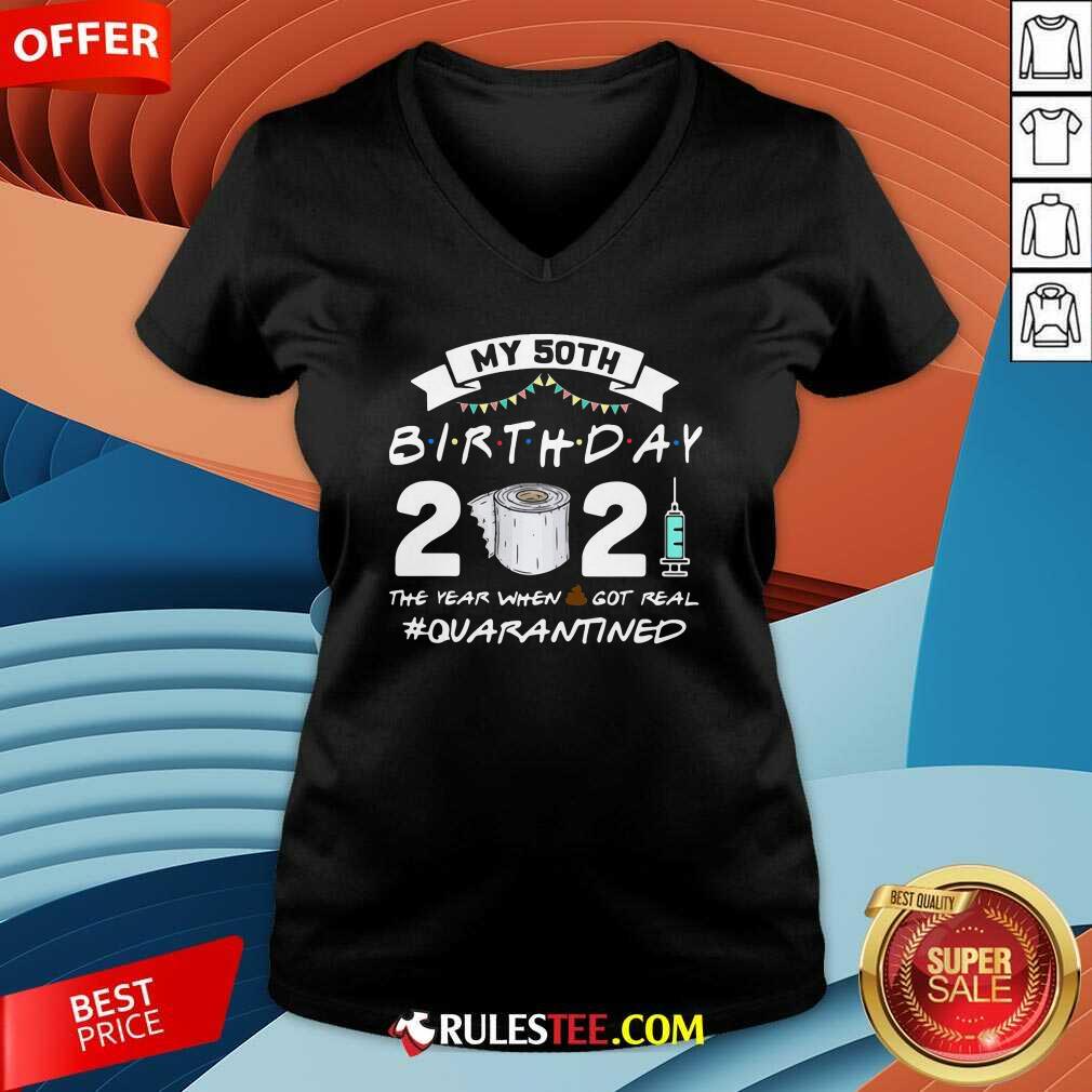 Pretty My 60th Birthday 2021 The Year When Shit Got Real Quarantined Shirt - Image 3