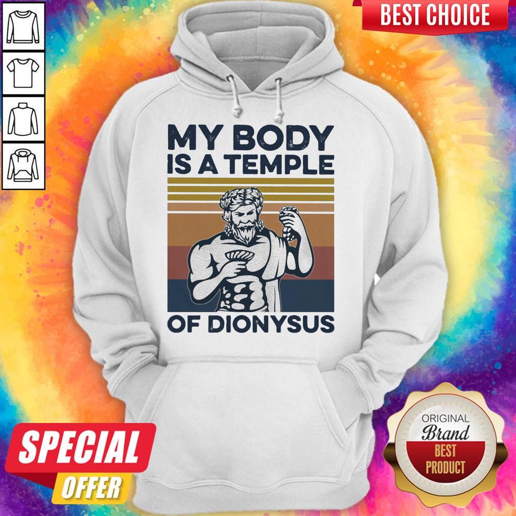 Pretty My Body Is A Temple Of Dionysus Vintage Retro Shirt - Image 5