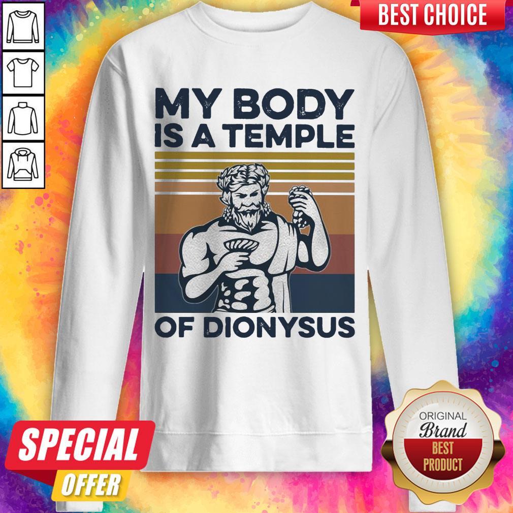 Pretty My Body Is A Temple Of Dionysus Vintage Retro Shirt - Image 4