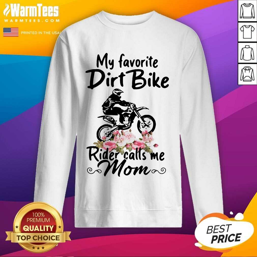 Pretty My Favorite Dirt Bike Rider Calls Me Mom Morocross Flowers Shirt - Image 3