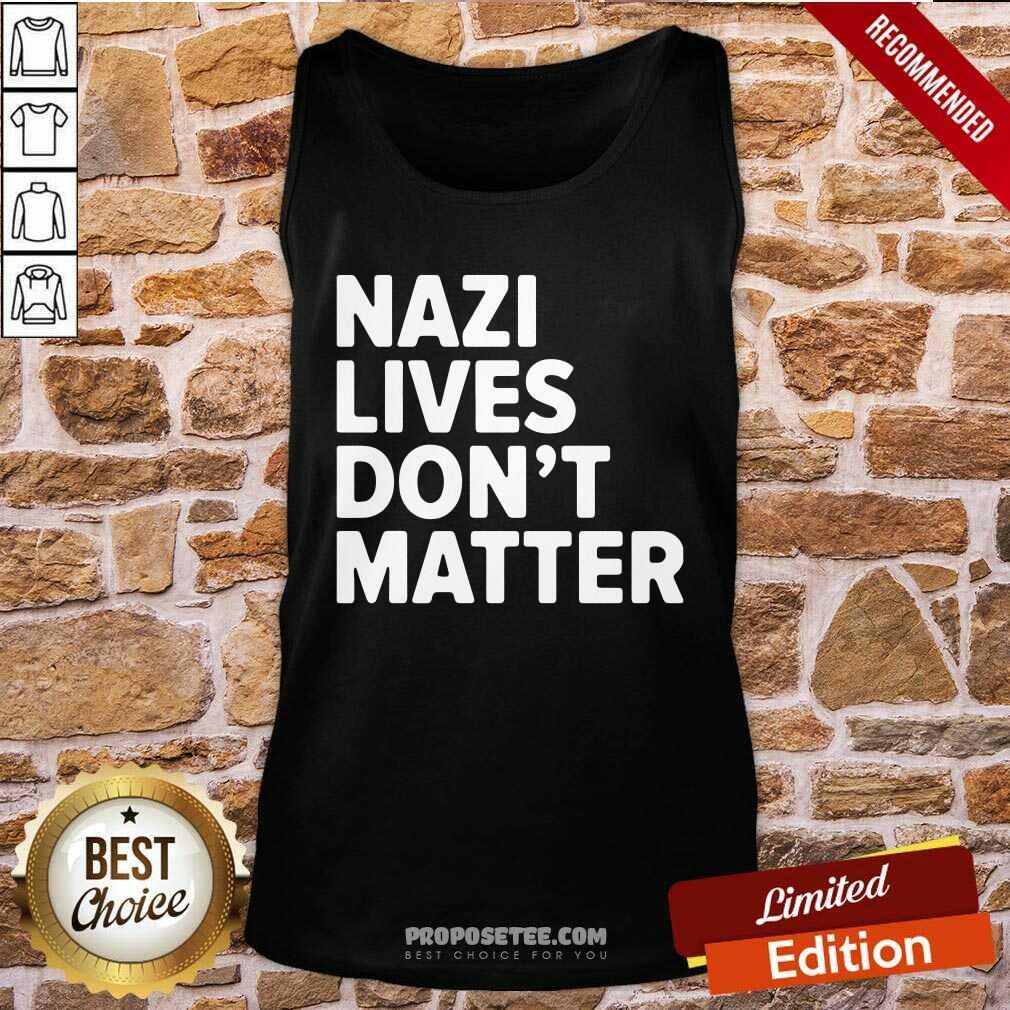 Pretty Nazi Lives Don’t Matter Shirt - Image 2