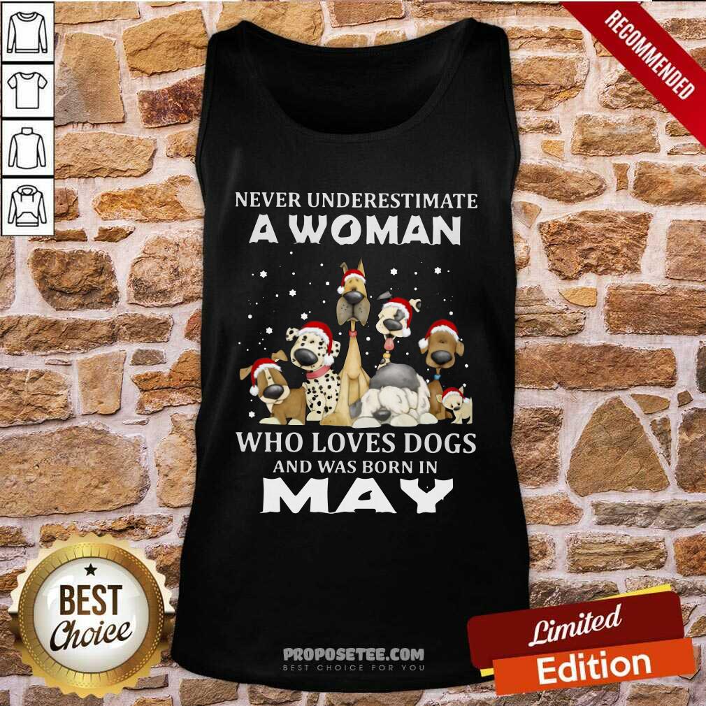 Pretty Never Underestimate A Woman Who Loves Dogs And Was Born In May Christmas Shirt - Image 2