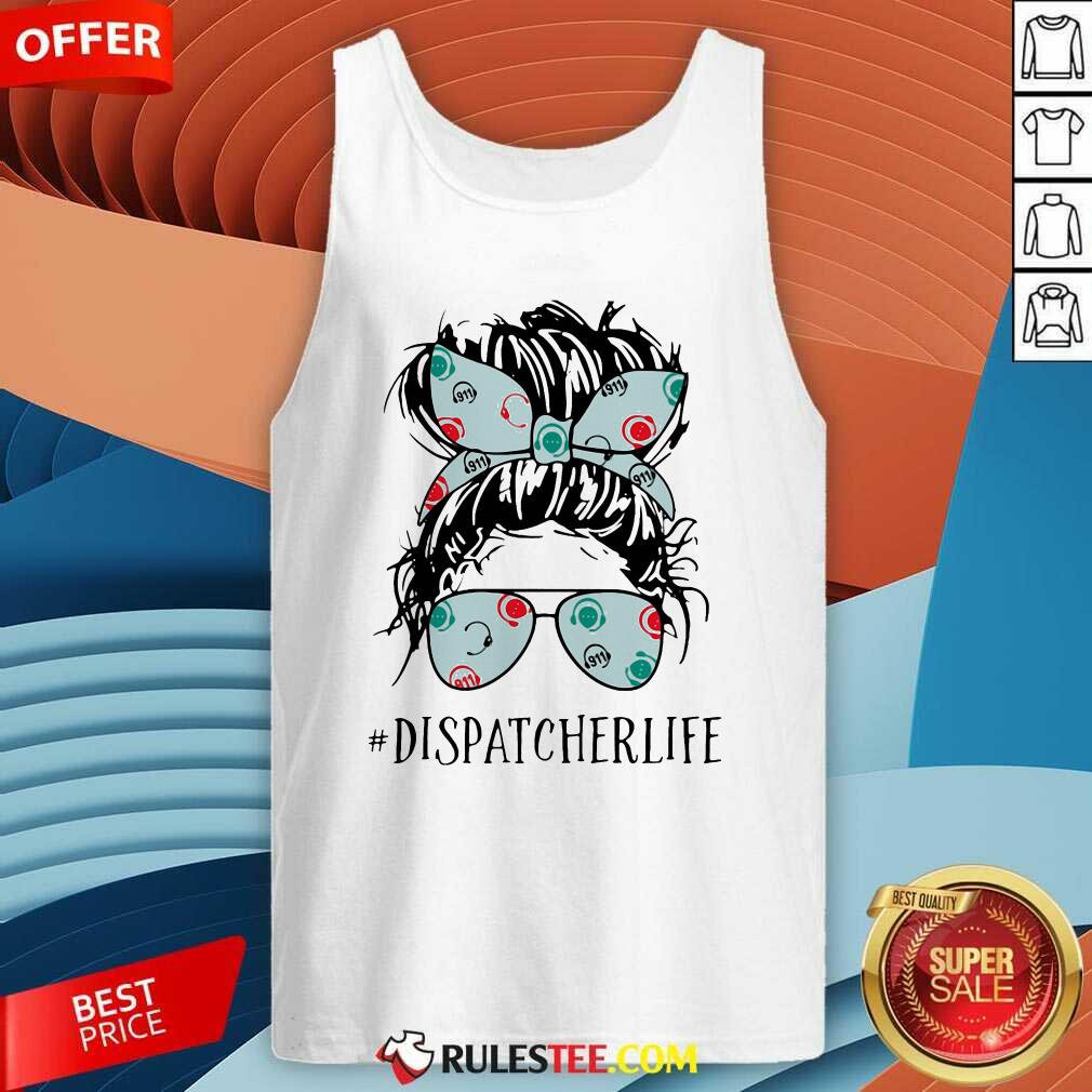 Pretty Ladies Wear Ribbon And Sunglasses Dispatcher Life Shirt - Image 4