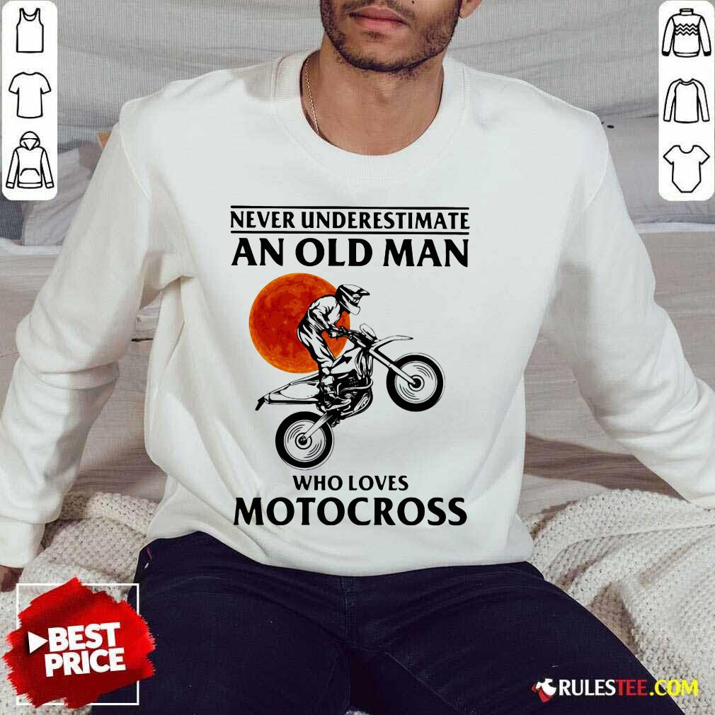 Pretty Never Underestimate An Old Man Who Loves Motocross The Moon Shirt - Image 5