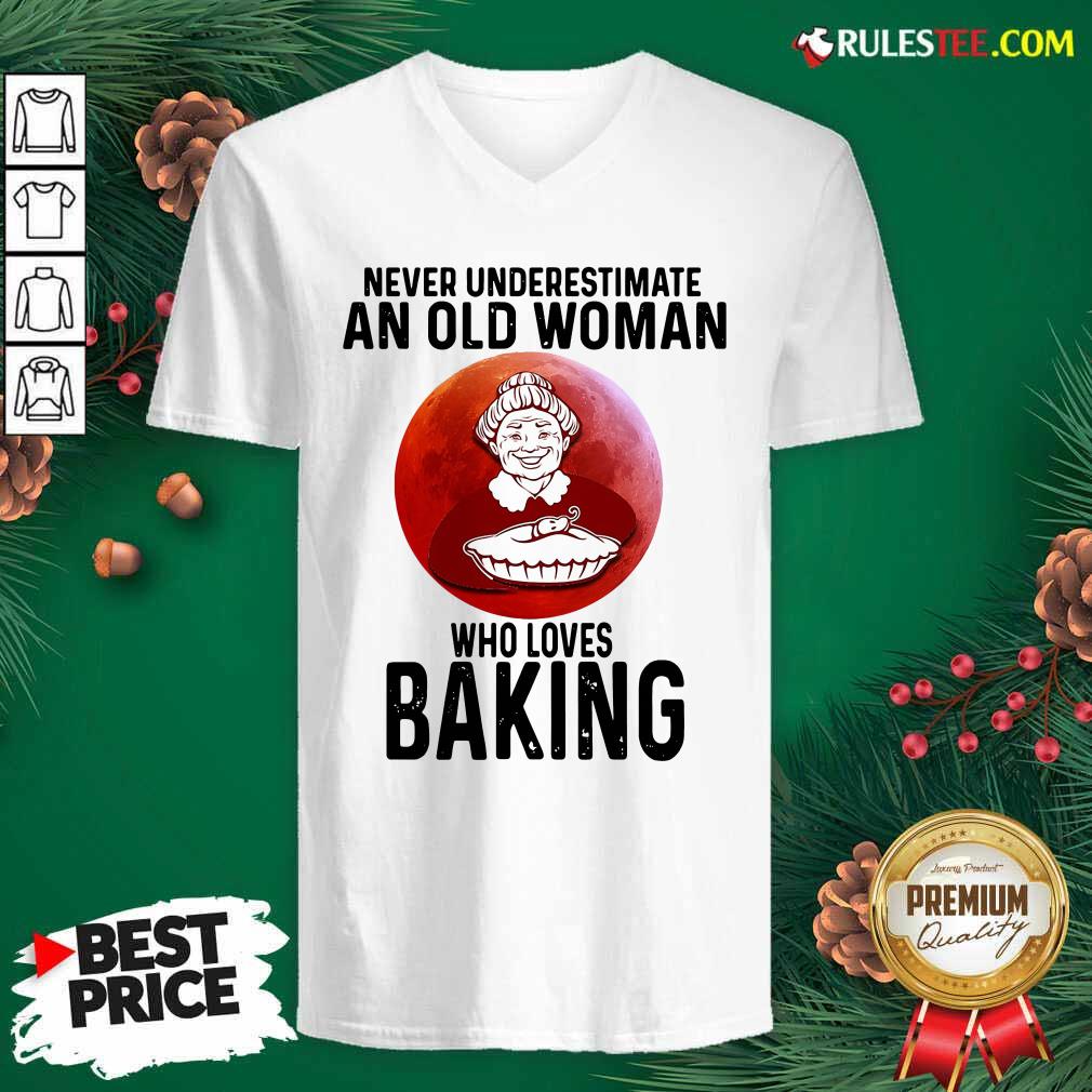 Pretty Never Underestimate An Old Woman Who Loves Baking Shirt - Image 3