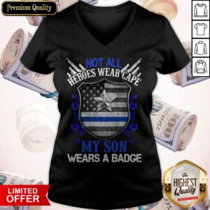 Alternative view of Pretty Not All Heroes Wear Cape My Son Wears A Badge American Flag Shirt