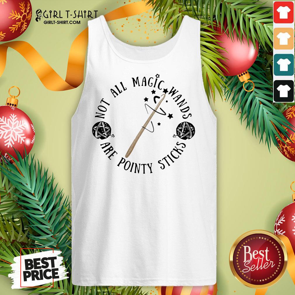 Pretty Not All Magic Wands Are Pointy Sticks Shirt - Image 3