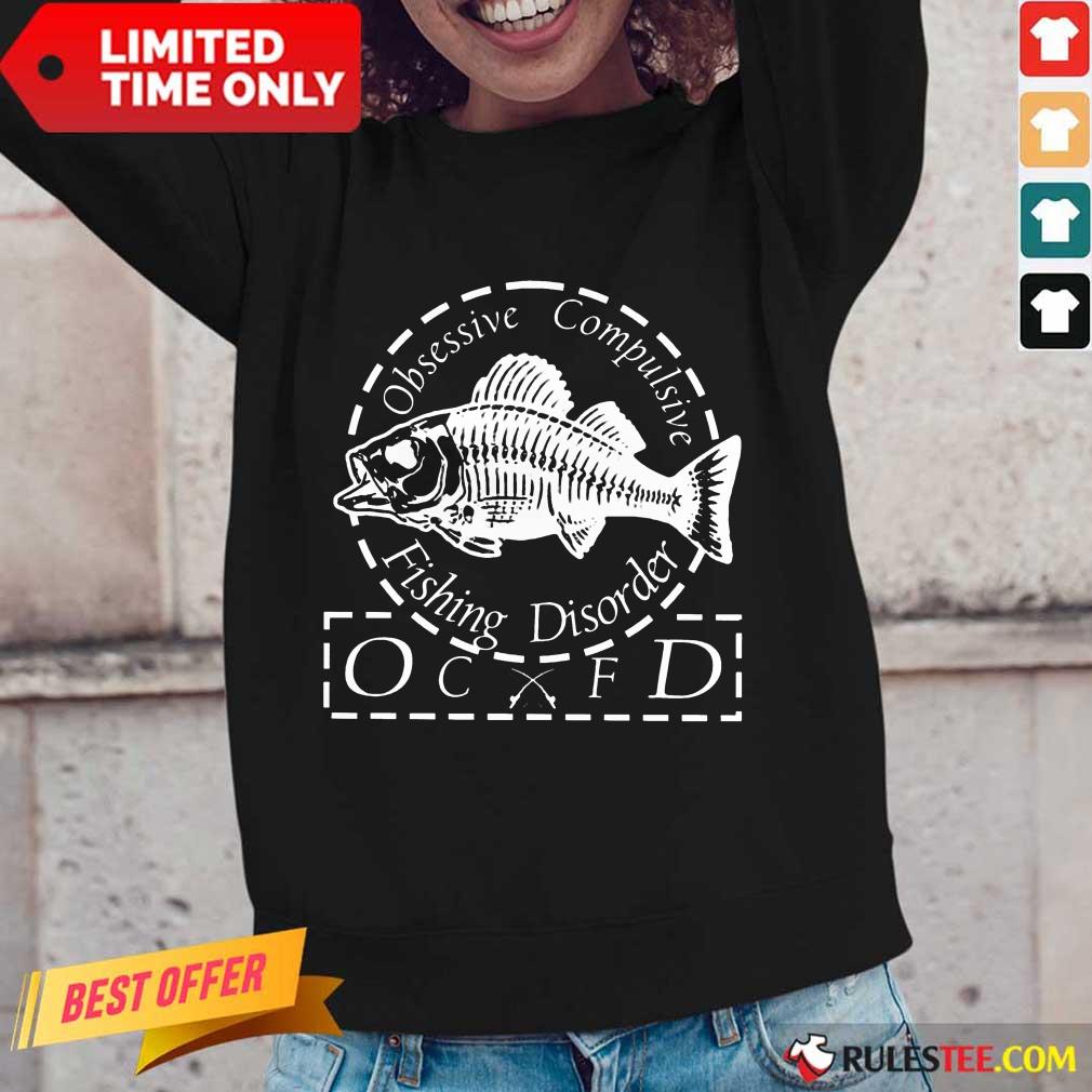 Pretty Obsessive Compulsive Fishing Disorder OCFD Shirt - Image 2
