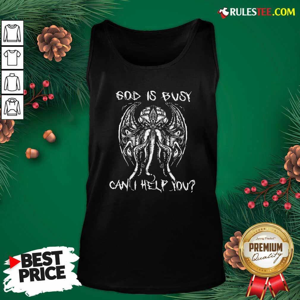Pretty Octopus God Is Busy Can I Help You Shirt - Image 4