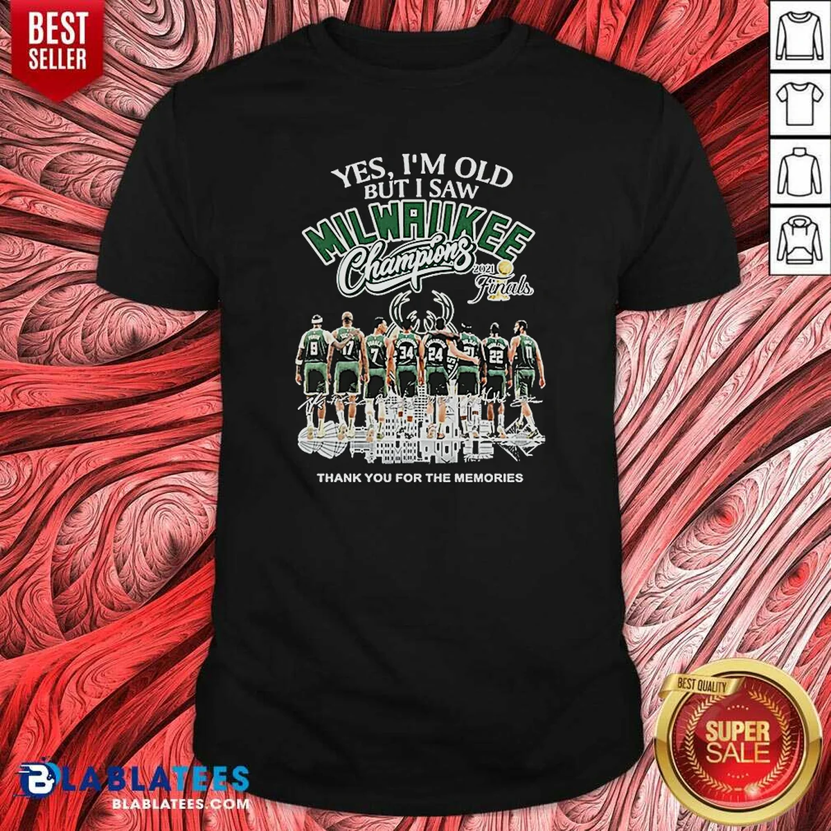 Pretty Officials Yes Im Old But I Saw Milwaukee Bucks Champions 2021 Finals Thank You For The Mem Shirt