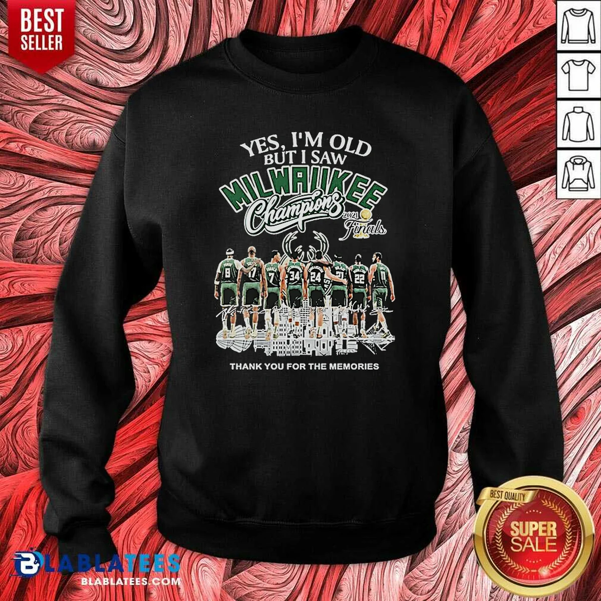 Pretty Officials Yes Im Old But I Saw Milwaukee Bucks Champions 2021 Finals Thank You For The Mem Shirt - Image 4