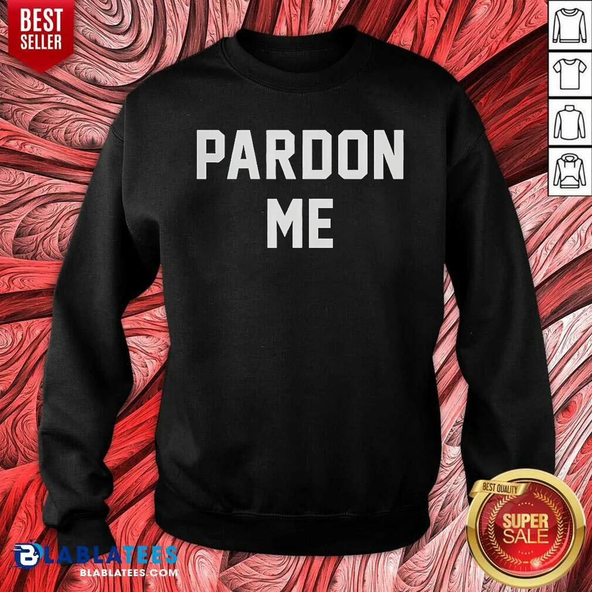 Pretty Pardon Me Shirt - Image 4