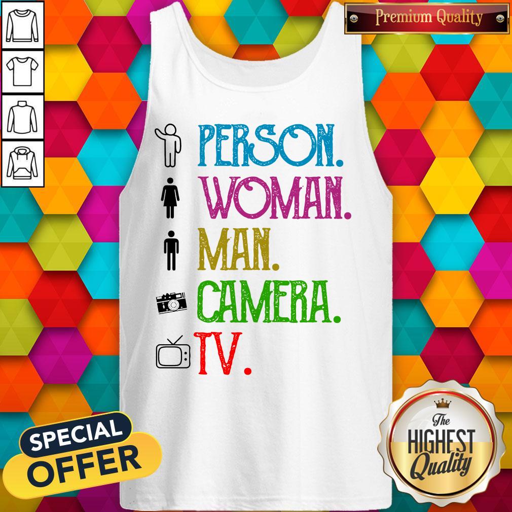 Pretty Person Woman Man Camera TV Song 2020 Shirt - Image 3